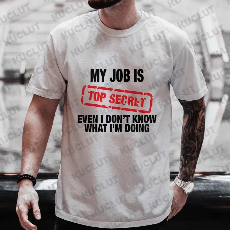 T-shirt graphique drôle My Job Is Top SecExamen pour hommes, t-shirts d'été à manches courtes, stree
