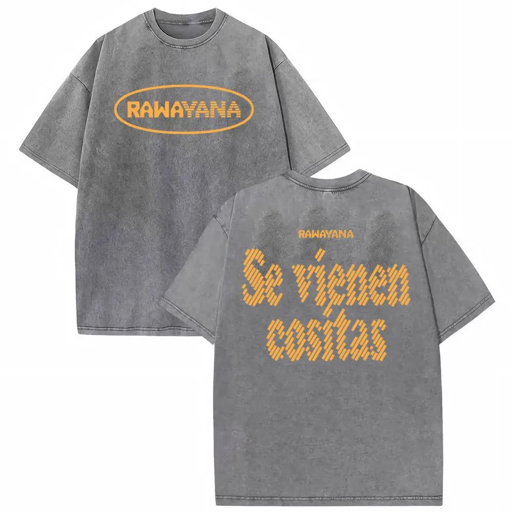 T-shirt imprimé avec les paroles de Rawayana Se Viene Cositas, pour hommes et femmes, mode Hip Hop S