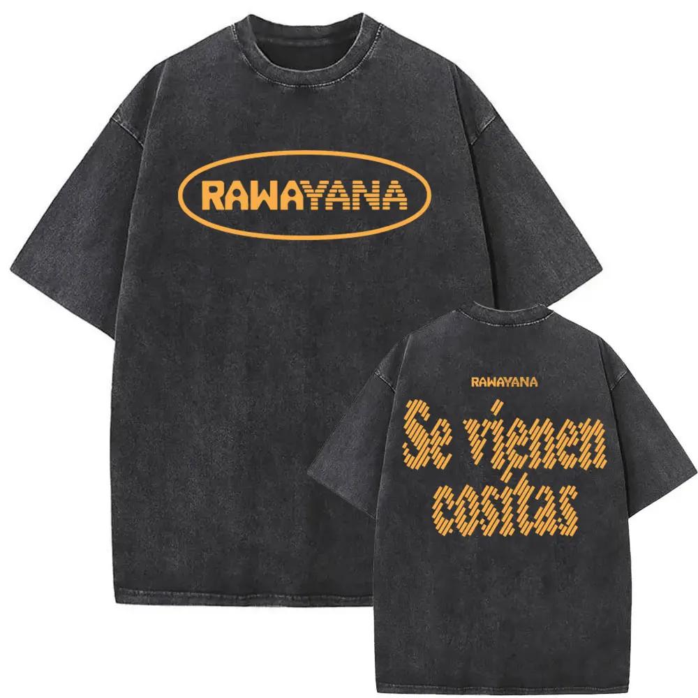 T-shirt imprimé avec les paroles de Rawayana Se Viene Cositas, pour hommes et femmes, mode Hip Hop S