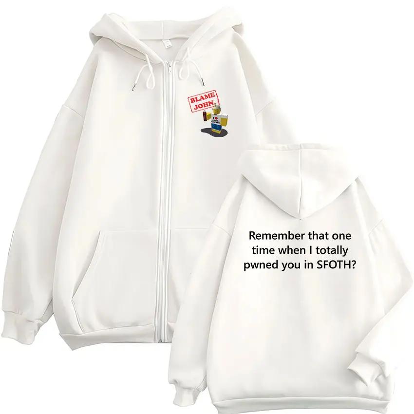 Sweat à capuche avec fermeture éclair pour homme et femme, drôle, Blame John Meme, Shedletsky Forsak