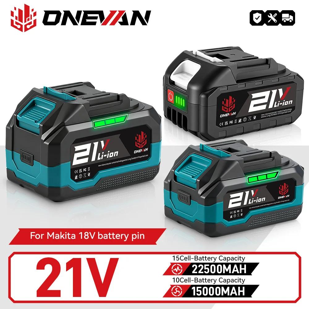ONEVAN 21V batterie au Lithium 928VF 29900mAh 588VF 22900mAh indicateur de capacité Rechargeable pour Makita 18V batteri