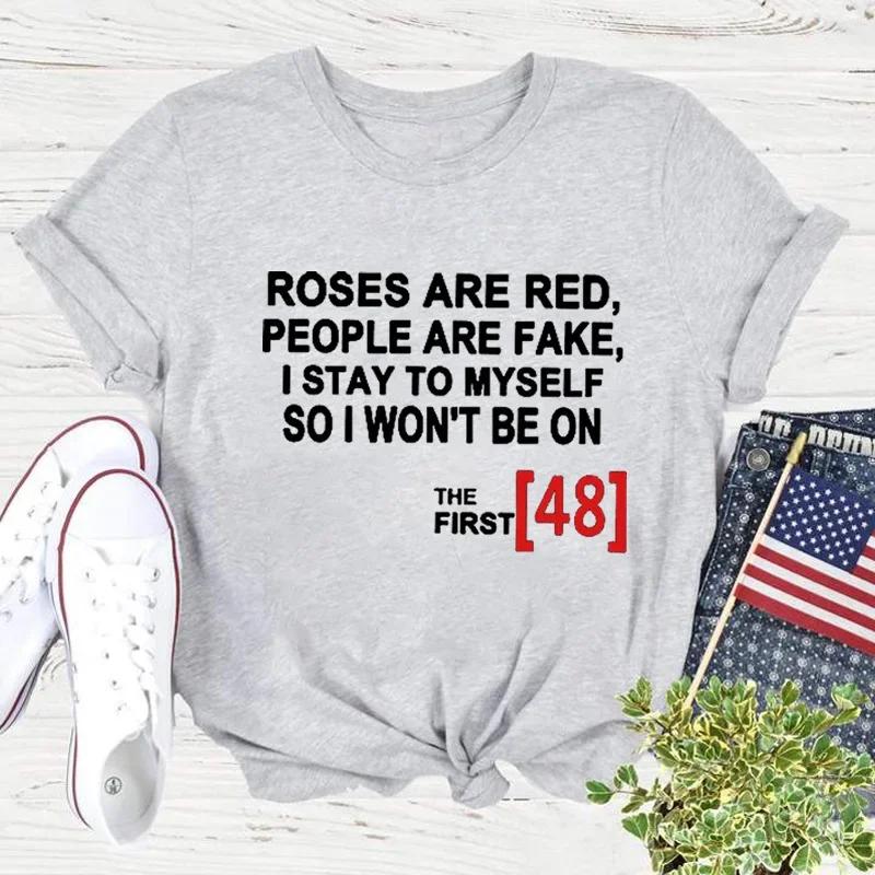 T-shirt manches courtes col rond femme, décontracté, avec imprimé ROSES ARE RED PEOPLE ARE FAKE